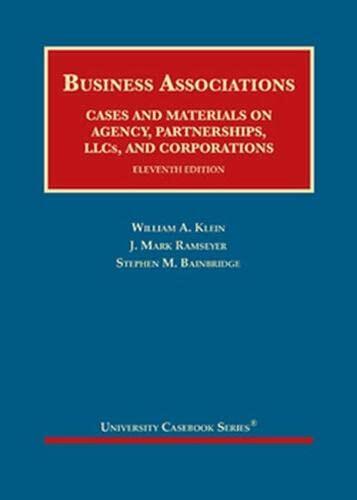 Business Associations, Cases and Materials on Agency, Partnerships, LLCs, and Corporations (University Casebook Series) [Hardcover] Bainbridge, Stephen
