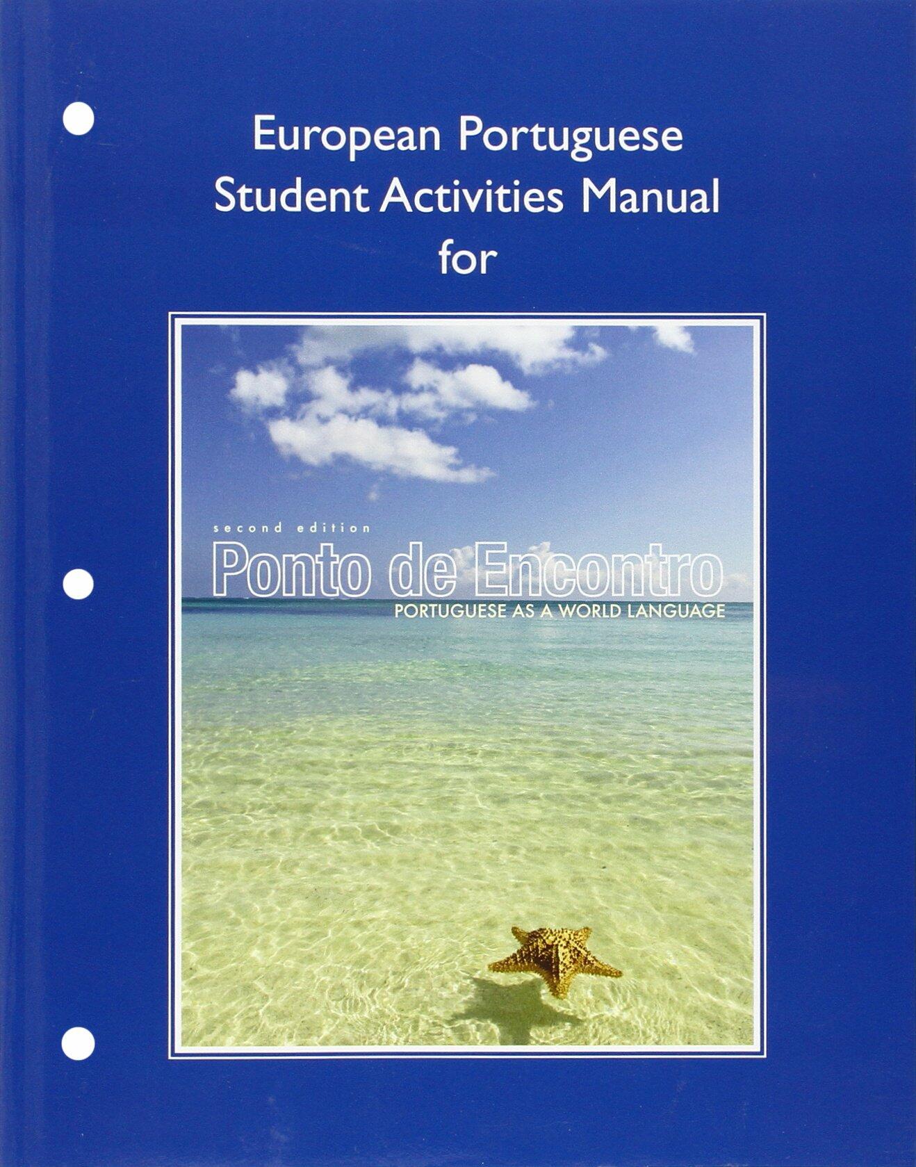 European Student Activities Manual for Ponto de Encontro: Portuguese as a World Language [Paperback] Jouet-Pastre, Clemence; Klobucka, Anna; Sobral, Patricia; Moreira, Maria Luci and Hutchinson, Amelia