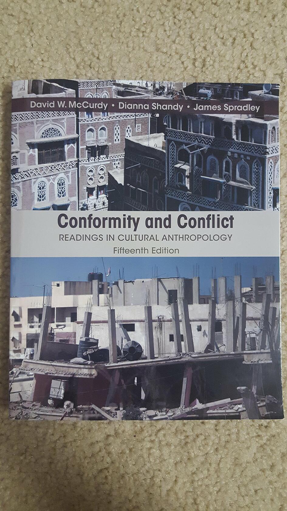 Conformity and Conflict: Readings in Cultural Anthropology [Paperback] Spradley (Late), James; McCurdy, David and Shandy, Dianna
