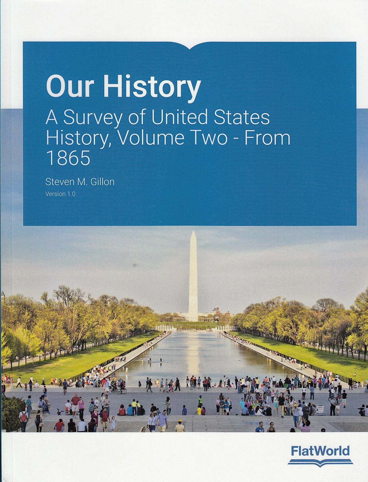 OUR HISTORY,VOLUME 2 [Paperback] Steven M. Gillon