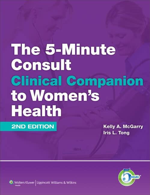 The 5-Minute Consult Clinical Companion to Women's Health (The 5-Minute Consult Series) [Hardcover] McGarry MD, Kelly A.