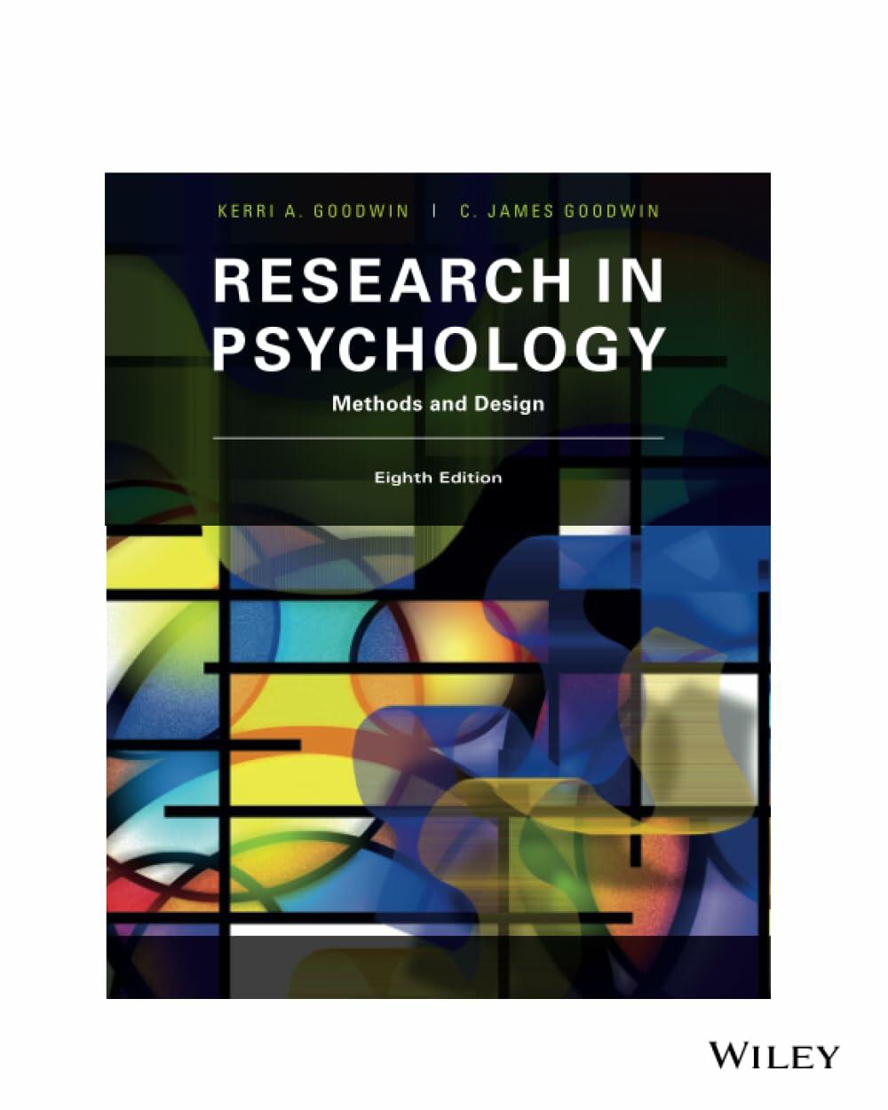 Research in Psychology: Methods and Design [Paperback] C James Goodwin