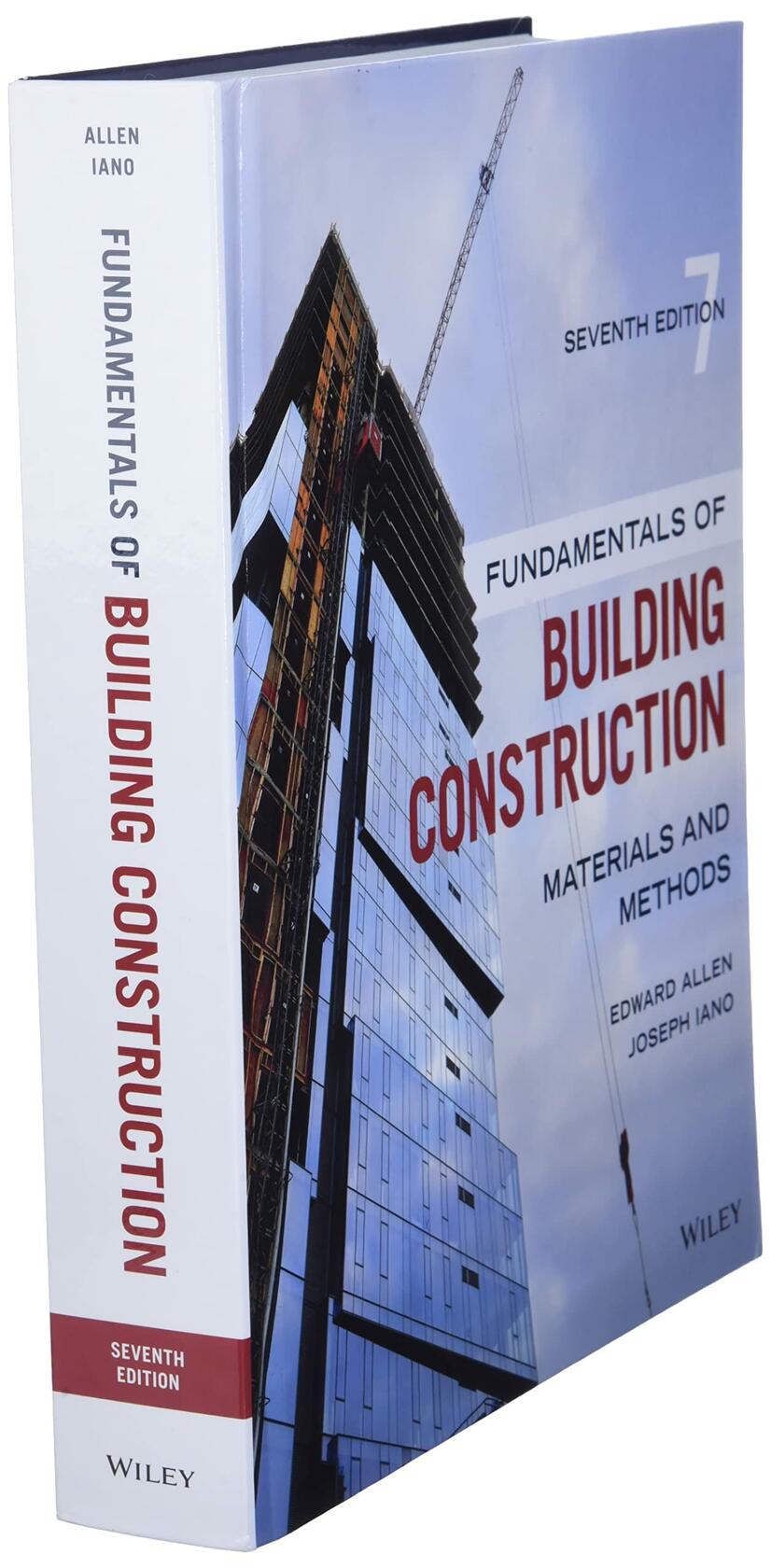 Fundamentals of Building Construction: Materials and Methods [Hardcover] Allen, Edward and Iano, Joseph