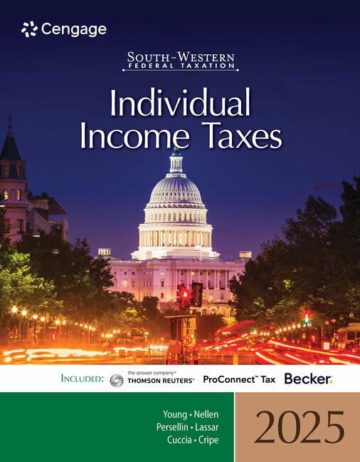 South-Western Federal Taxation 2025: Individual Income Taxes [Paperback] Young, James; Nellen, Annette; Persellin, Mark; Lassar, Sharon and Cuccia, Andrew