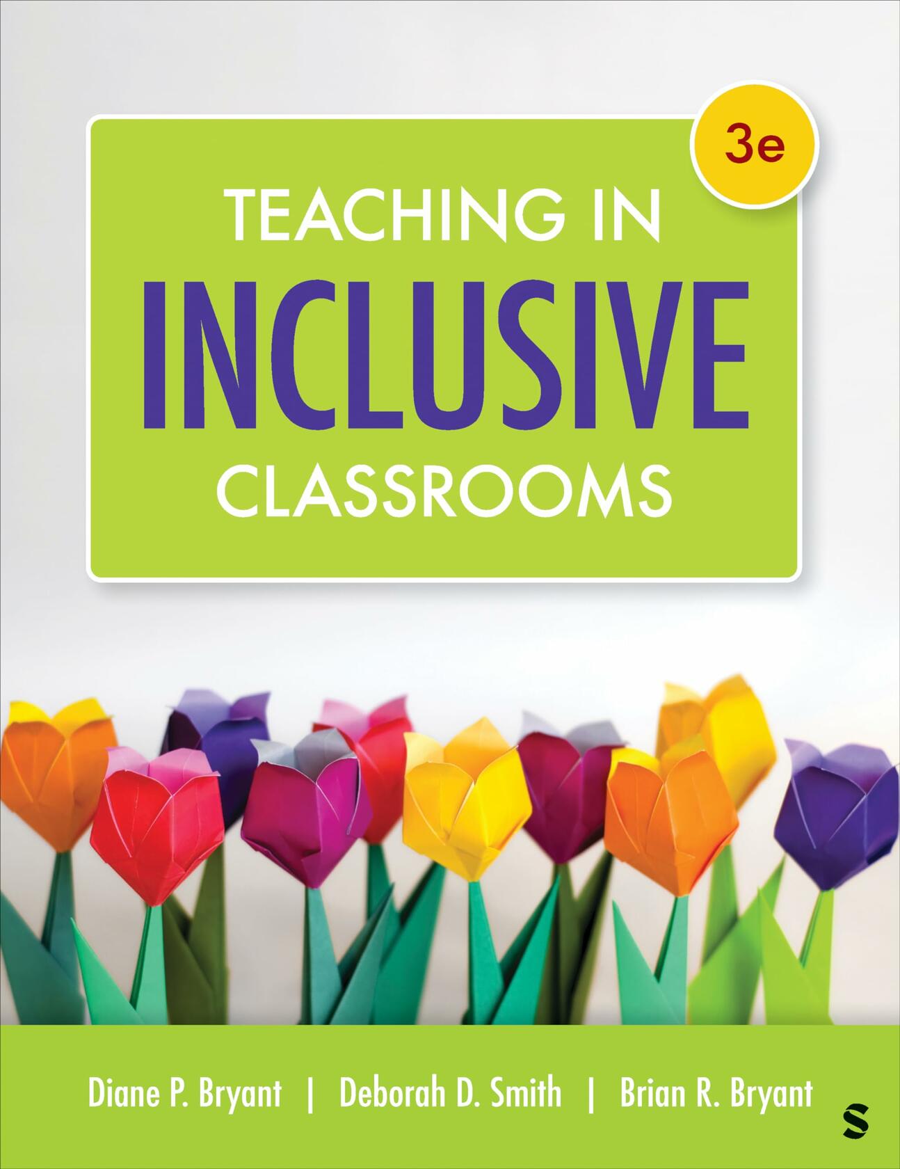 Teaching in Inclusive Classrooms [Paperback] Bryant, Diane Pedrotty; Smith, Deborah D. and Bryant, Brian R.