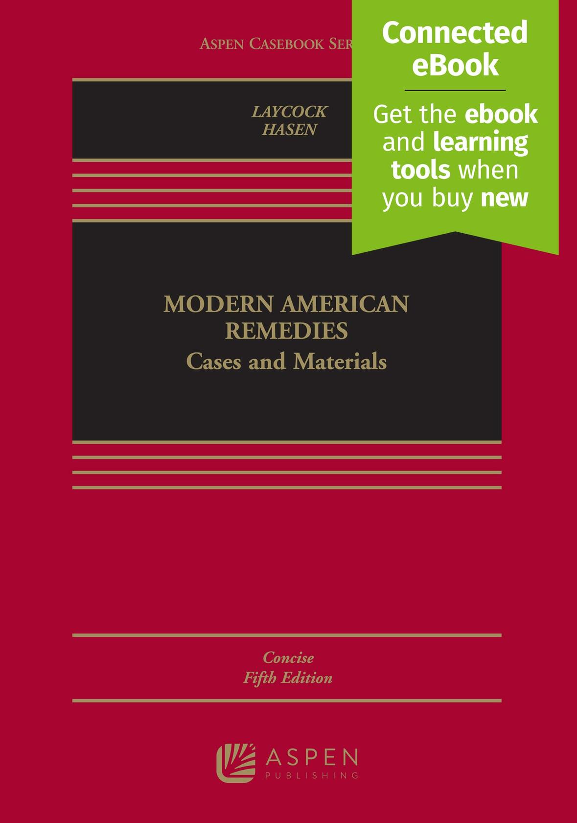 Modern American Remedies: Cases and Materials (Aspen Casebook) [Hardcover] Laycock, Douglas and Hasen, Richard L.