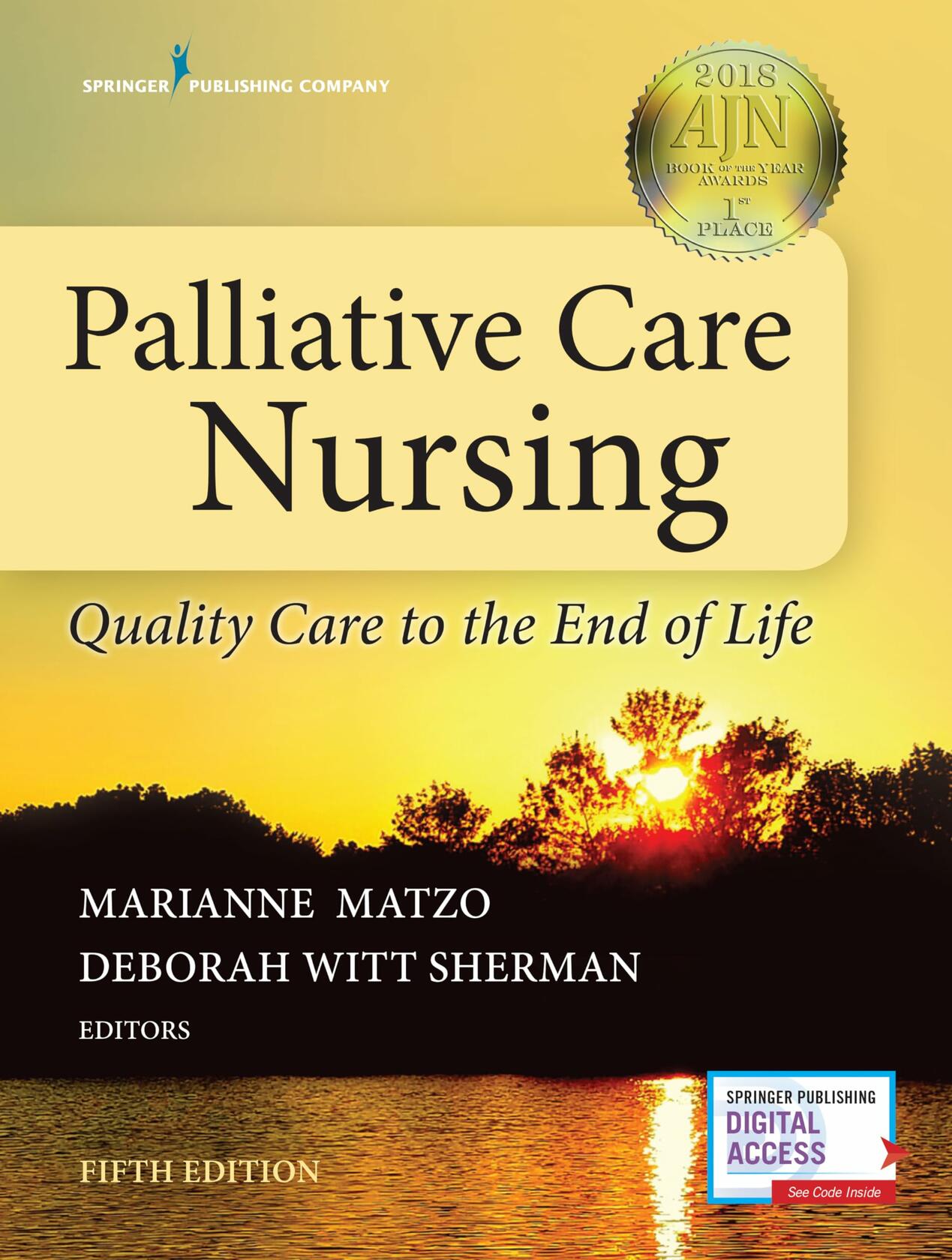 Palliative Care Nursing: Quality Care to the End of Life, Fifth Edition - New Chapter Included - Instructor Resources