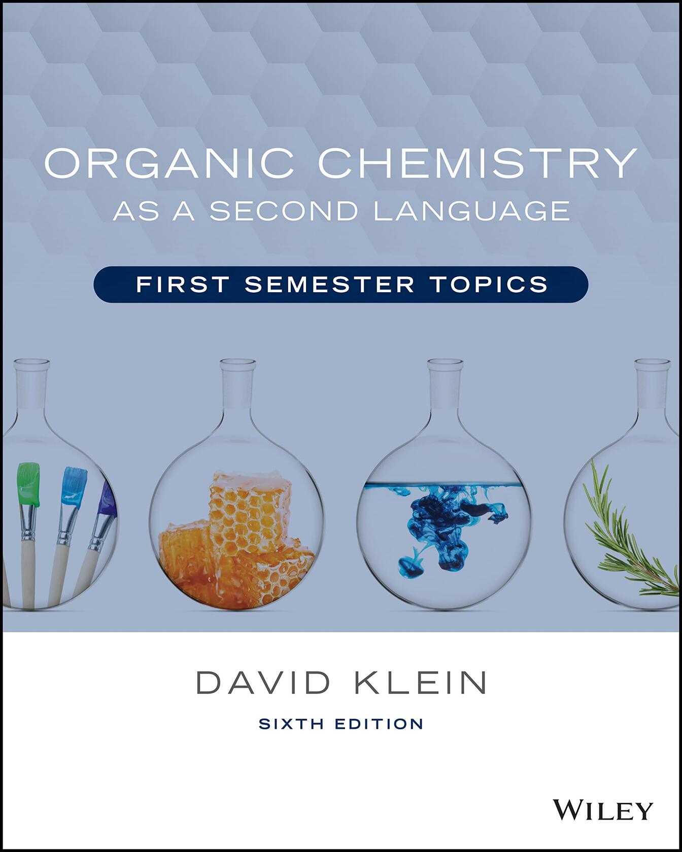 Organic Chemistry as a Second Language: First Semester Topics
