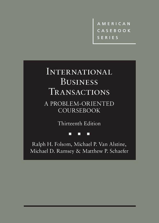 International Business Transactions: A Problem-Oriented Coursebook (American Casebook Series)