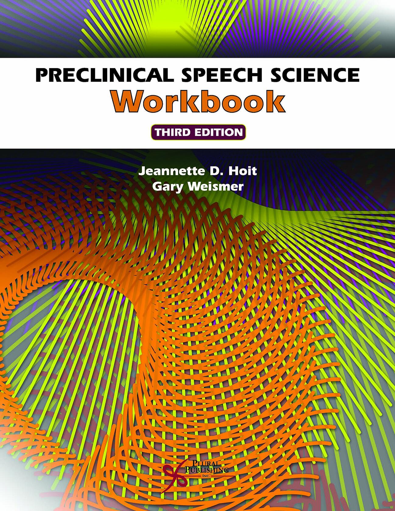 Preclinical Speech Science Workbook, Third Edition
