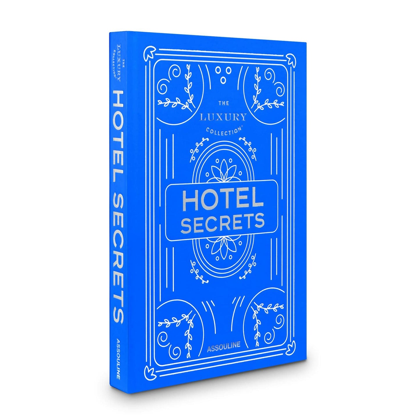 Hotel secrets: Hotel secrets : The luxury collection