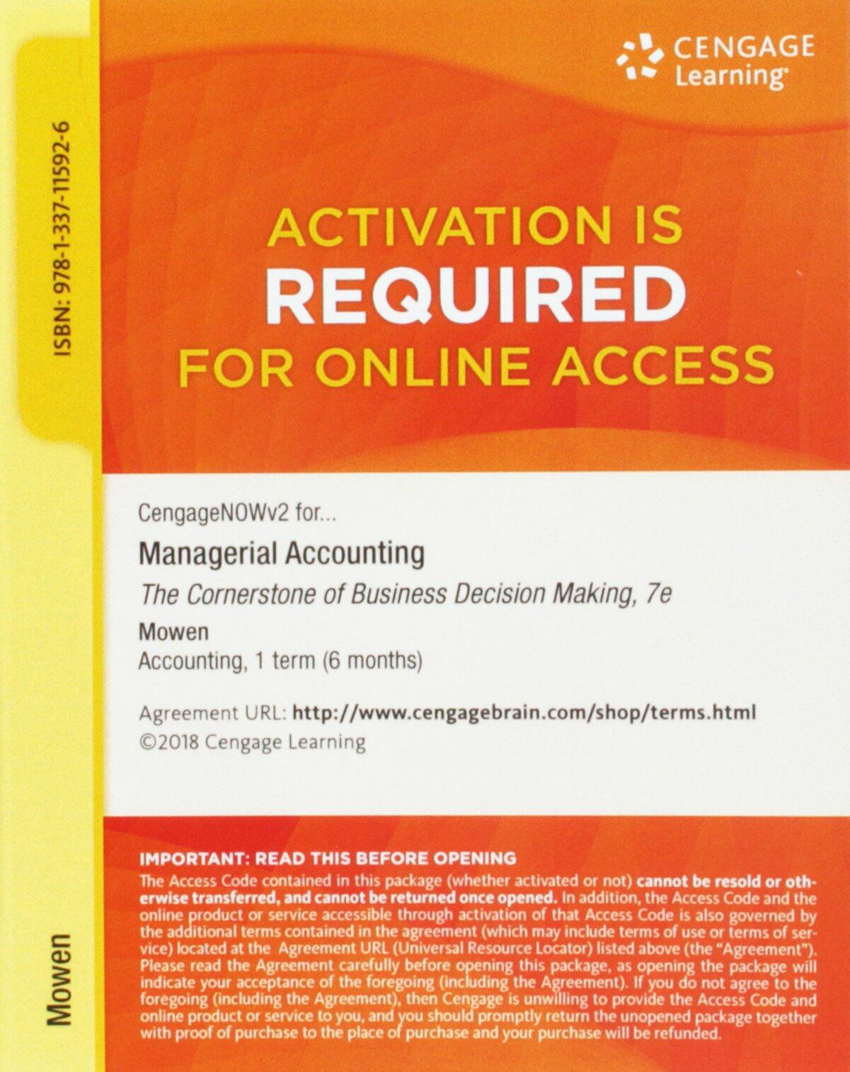 Bundle: Managerial Accounting: The Cornerstone of Business Decision Making, Loose-Leaf Version, 7th + CNOWv2, 1 term (6 months) Printed Access Card