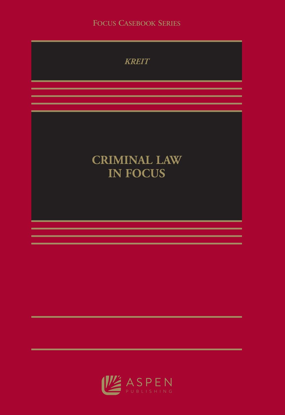 Criminal Law in Focus (Focus Casebook)