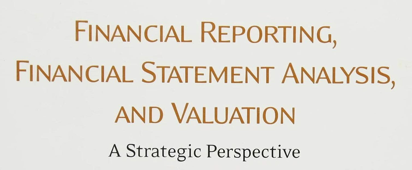Financial Reporting, Financial Statement Analysis and Valuation