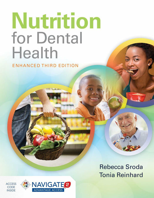 Nutrition for Dental Health: A Guide for the Dental Professional, Enhanced Edition: .