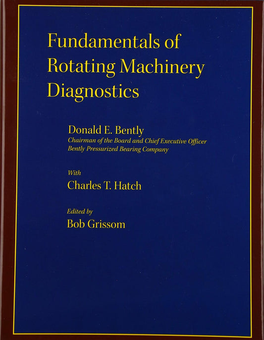 Fundamentals of Rotating Machinery Diagnostics (Design and Manufacturing)