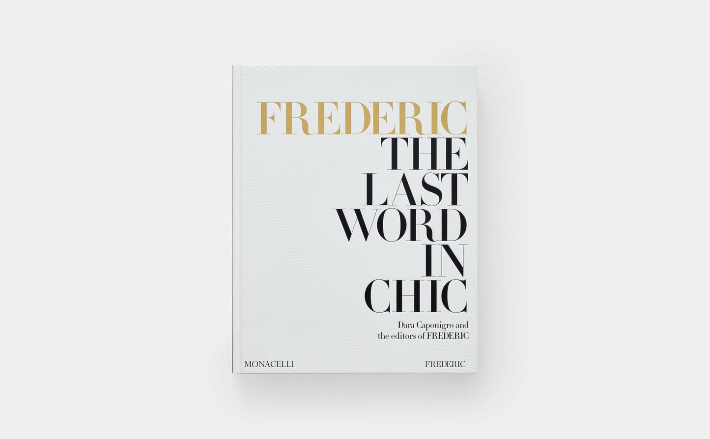 FREDERIC: The Last Word in Chic