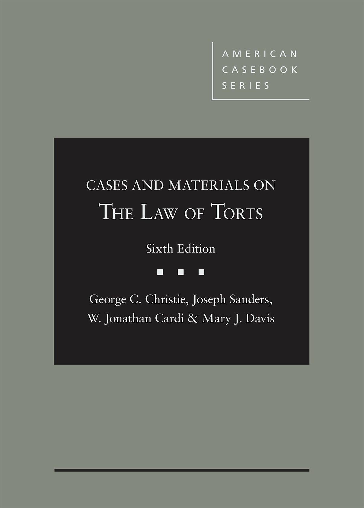 Cases and Materials on the Law of Torts (American Casebook Series)