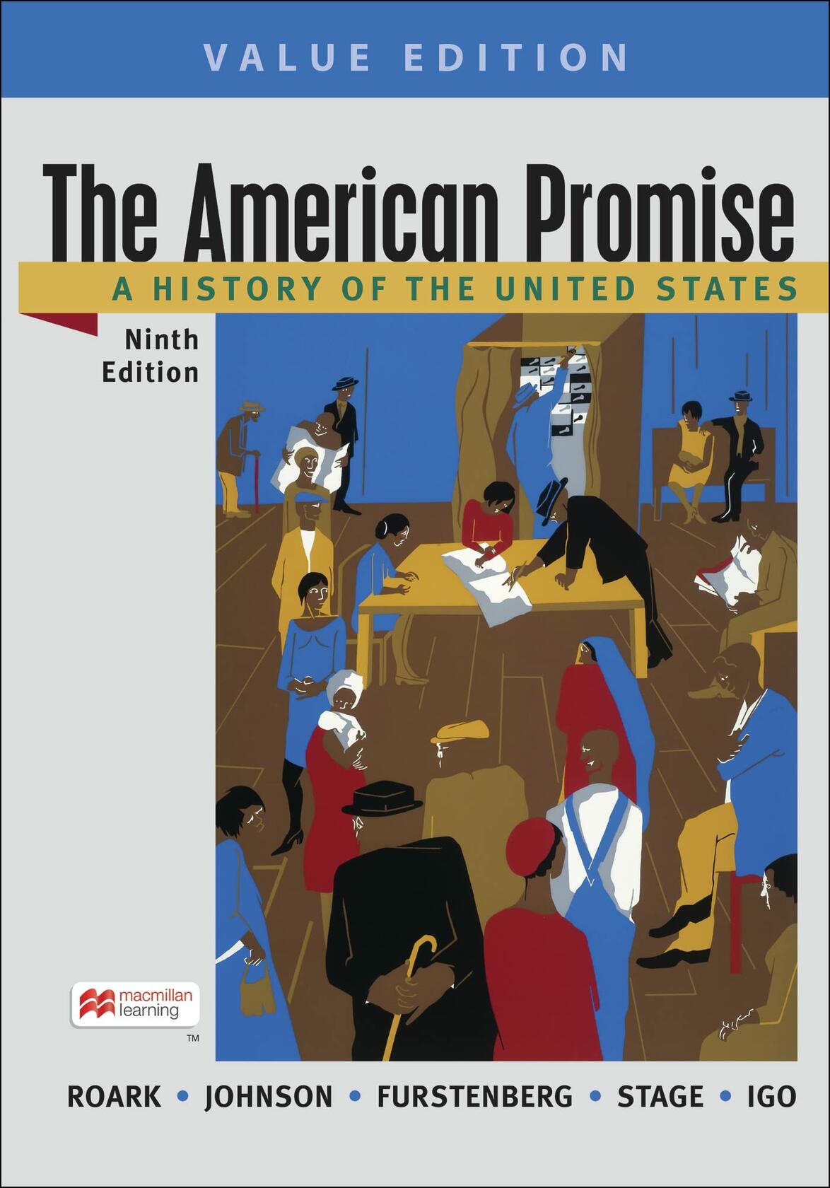 The American Promise, Value Edition, Combined Volume: A History of the United States
