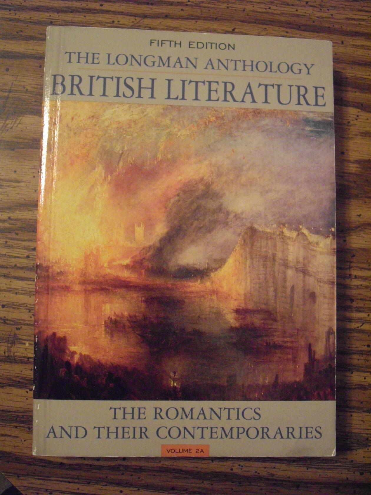 Longman Anthology of British Literature, The: The Romantics and Their Contemporaries, Volume 2A