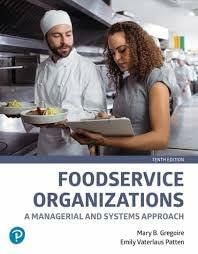 Foodservice Organizations: A Managerial and Systems Approach, 10th [Rental Edition]