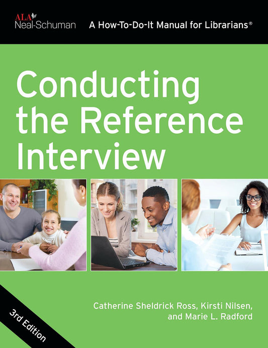 Conducting the Reference Interview (How-To-Do-It Manuals)
