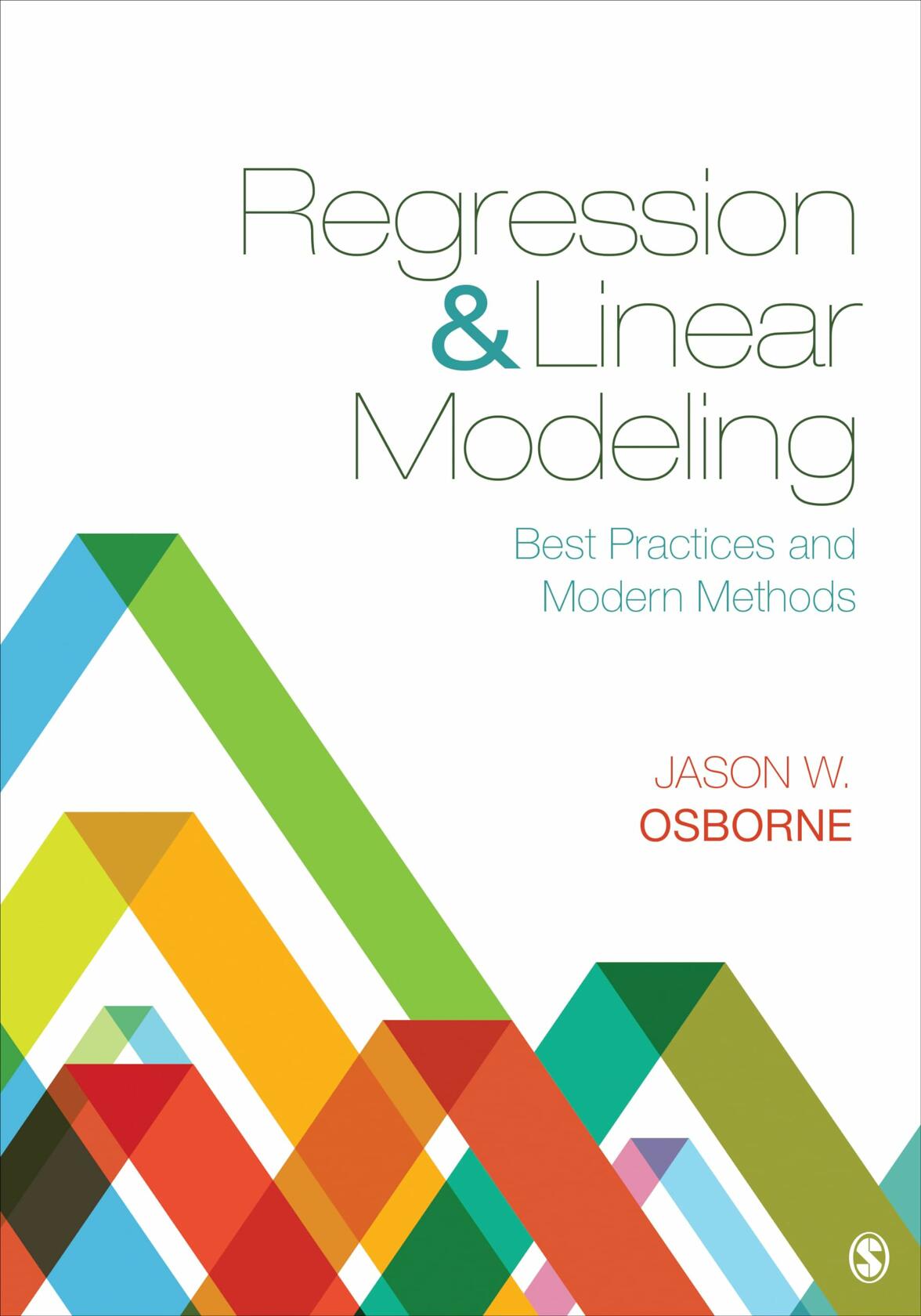 Regression & Linear Modeling: Best Practices and Modern Methods