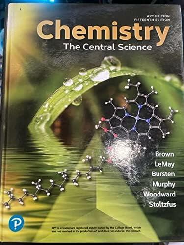 Chemistry: The Central Science, 15e [AP Edition], 15th Edition