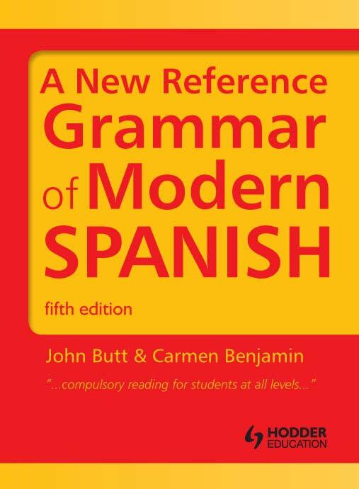 Spanish Grammar Pack: A New Reference Grammar of Modern Spanish (Volume 2)