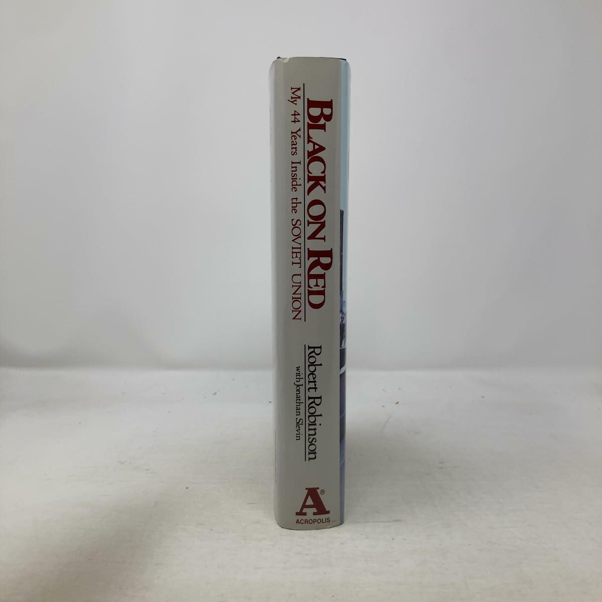 Black on Red: My 44 Years Inside the Soviet Union