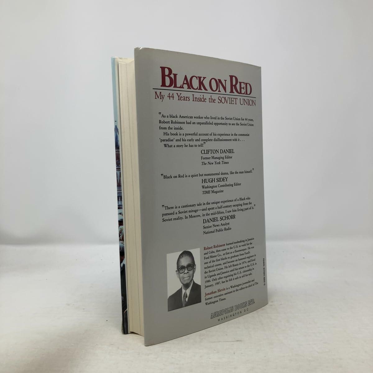 Black on Red: My 44 Years Inside the Soviet Union