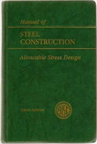 AISC Manual of Steel Construction: Allowable Stress Design 9th Edition, ASD, (1989)