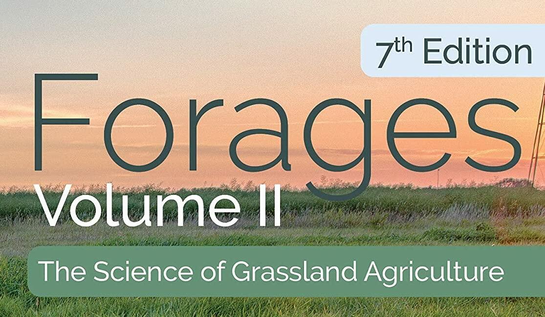 Forages, Volume 2: The Science of Grassland Agriculture