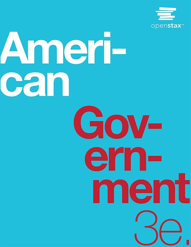 American Government 3e by OpenStax (Official Print Version, hardcover version, full color)
