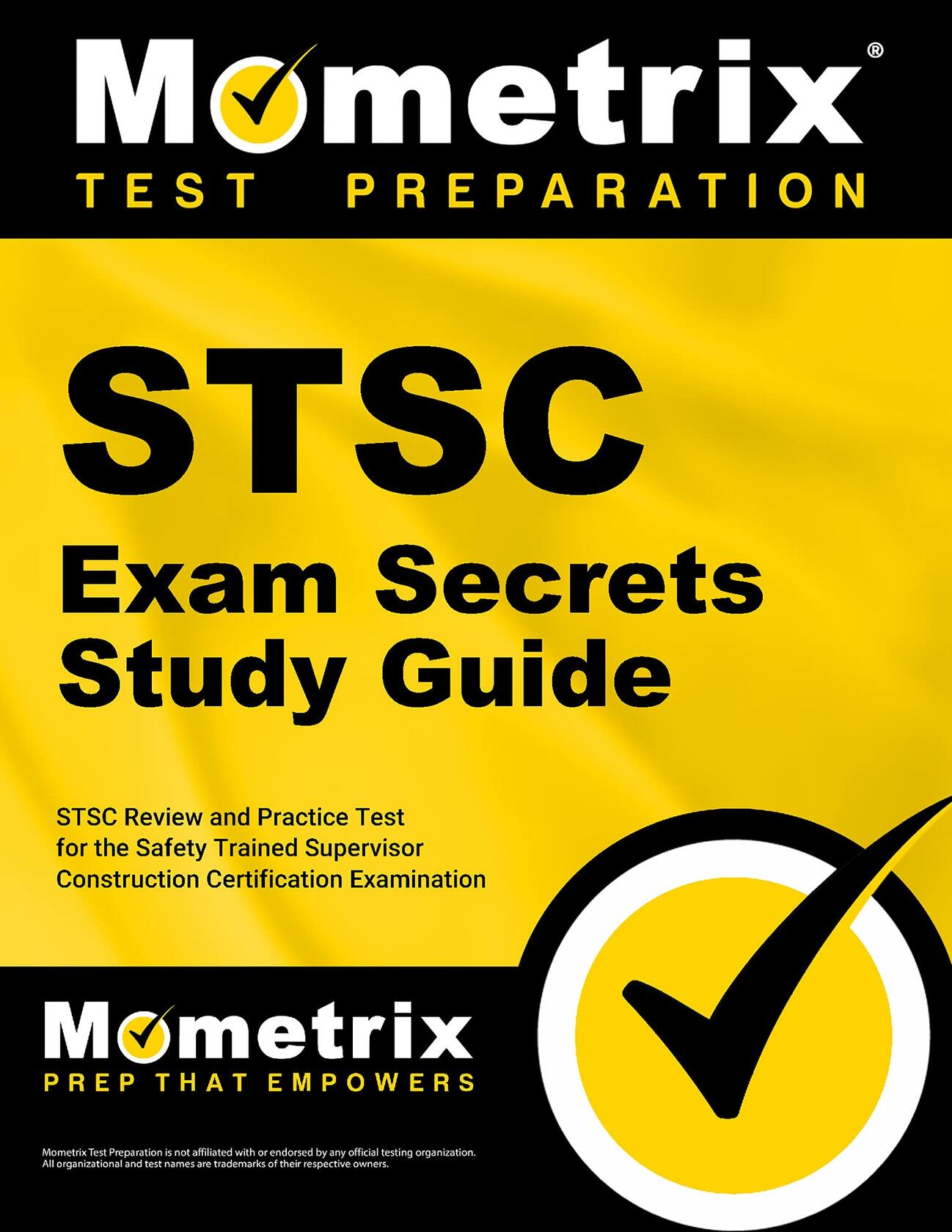 STSC Exam Secrets Study Guide: STSC Review and Practice Test for the Safety Trained Supervisor Construction Certification Examination