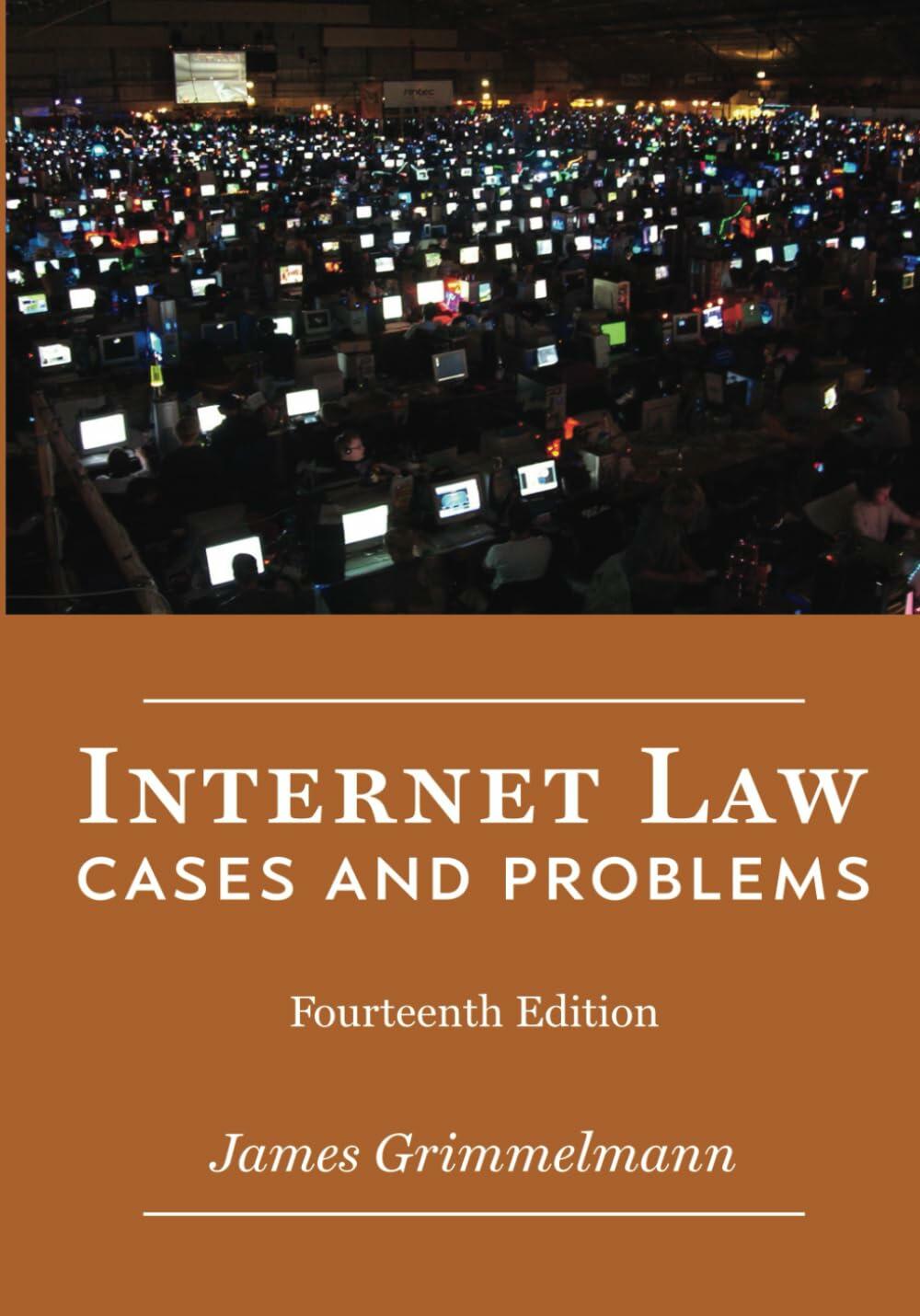 Internet Law: Cases & Problems