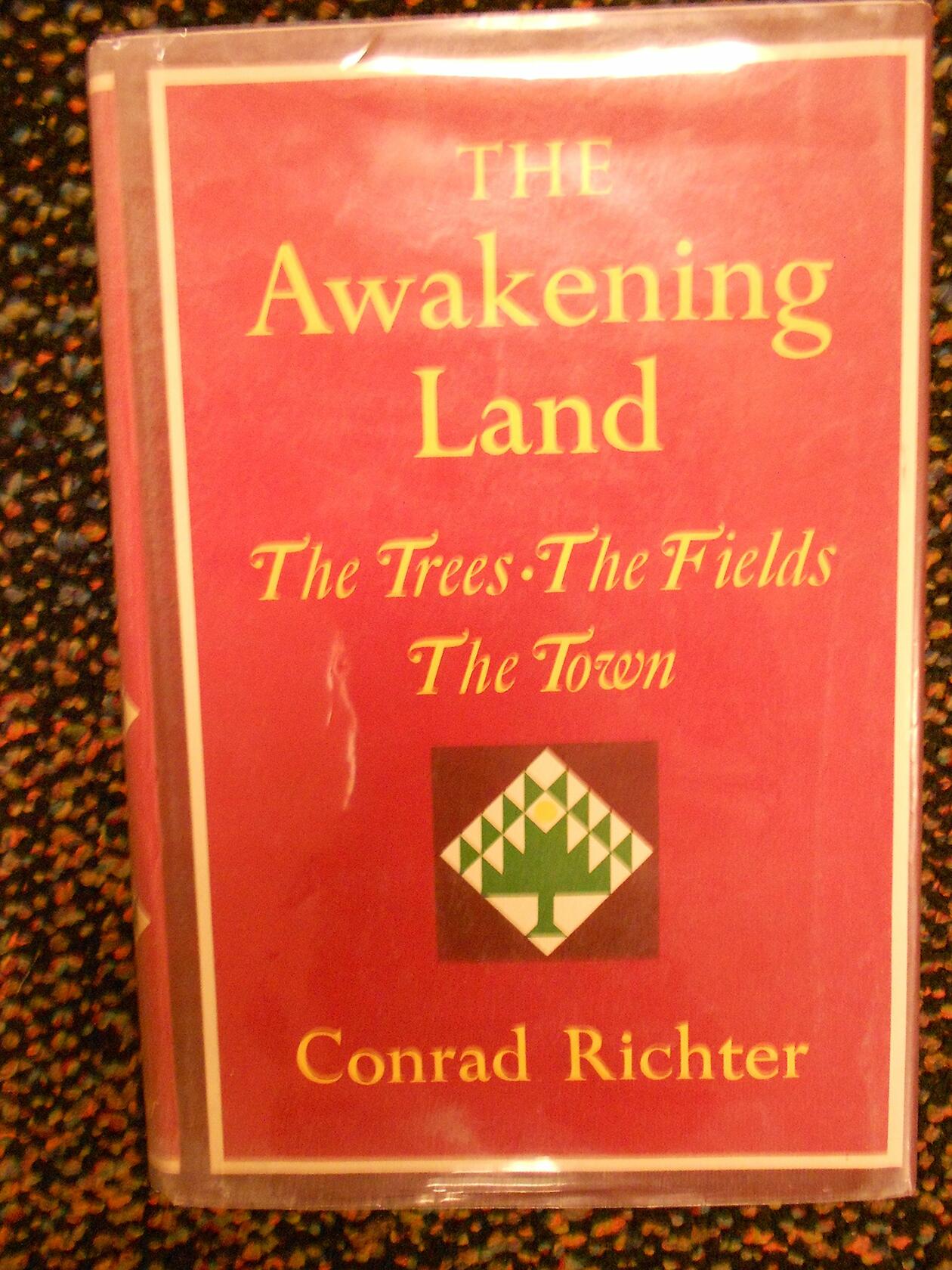 The Awakening Land: The Trees, The Fields, & The Town