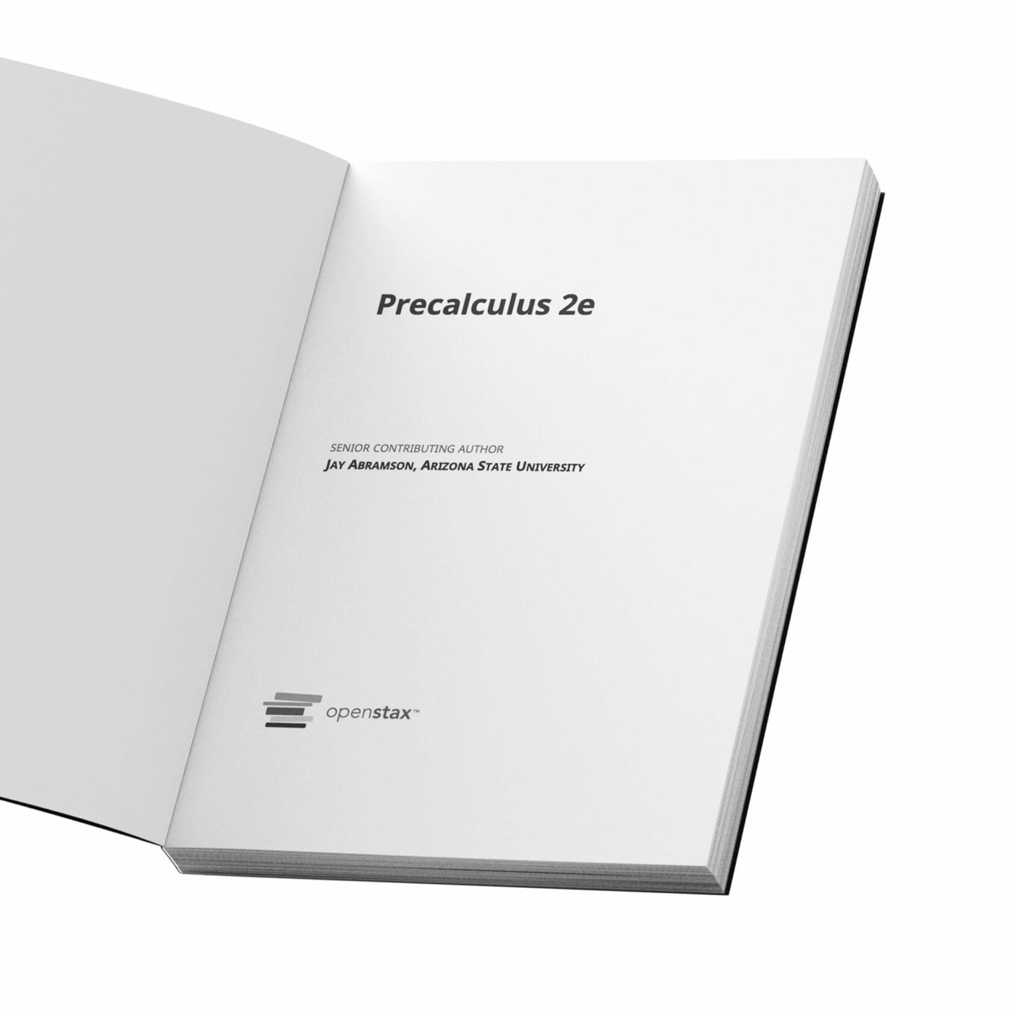 Precalculus 2e by OpenStax (Official Print Version, paperback version, B&W)