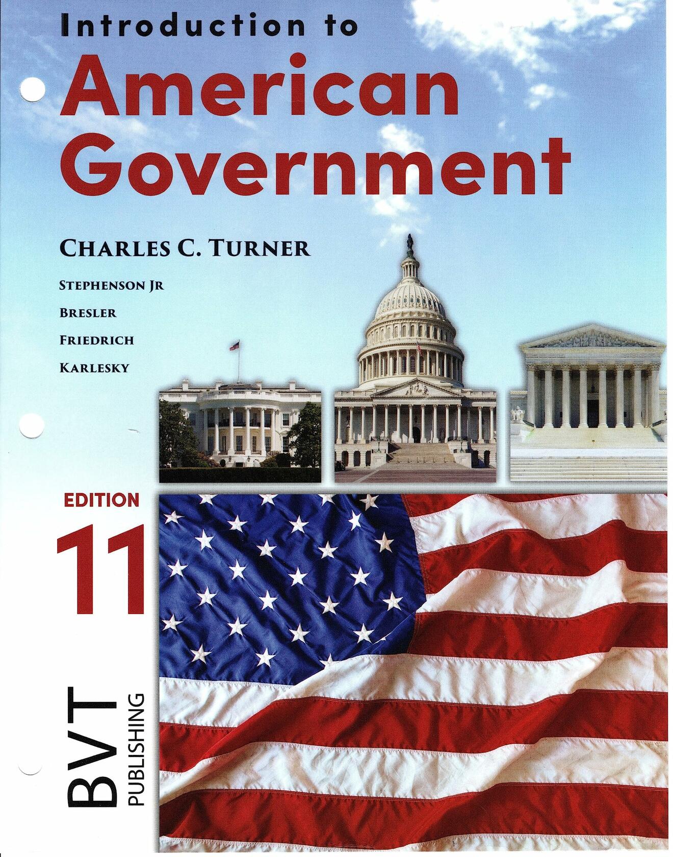 Introduction to American Government (11th Edition) Standalone Book