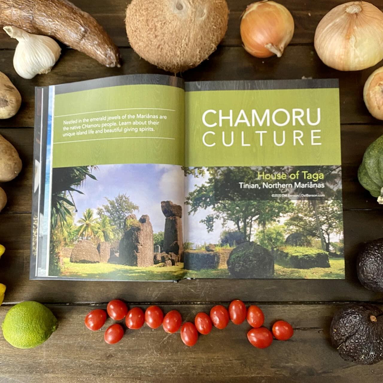 Chamoru Cuisine: A Marianas Cultural Legacy - Pacific Islander Cookbook of Chamoru/Chamorro culture and 100+ Recipes of Guam, Rota, Tinian, and Saipan