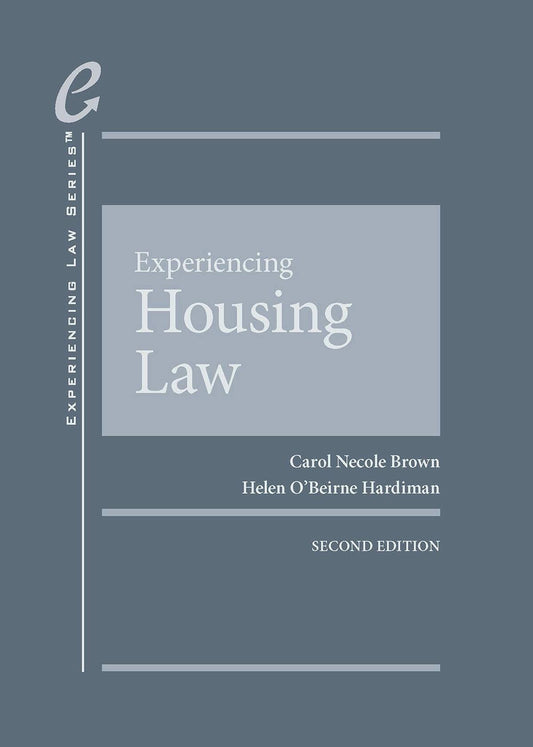 Experiencing Housing Law (Experiencing Law Series)