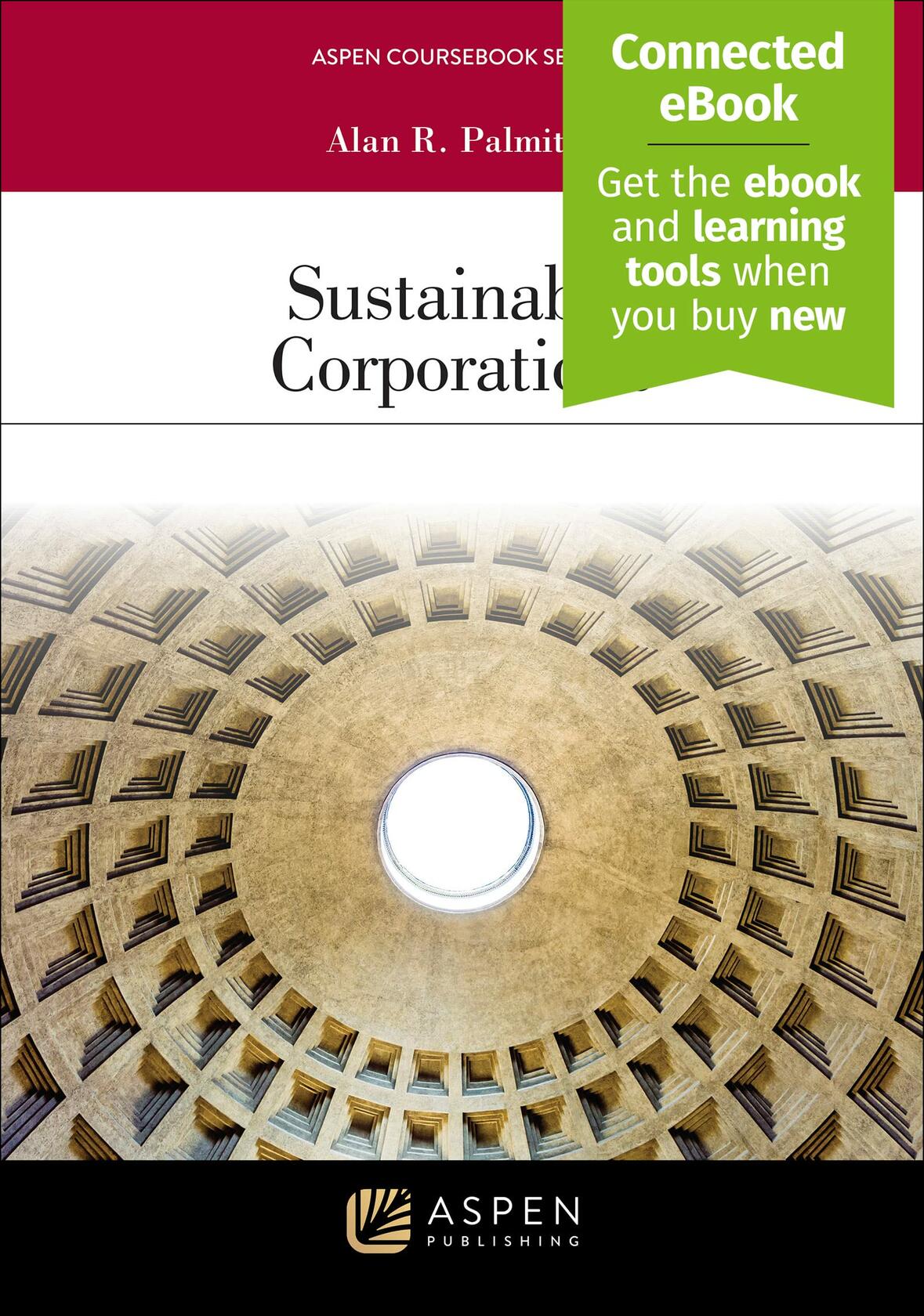 Sustainable Corporations: [Connected eBook] (Aspen Coursebook Series)