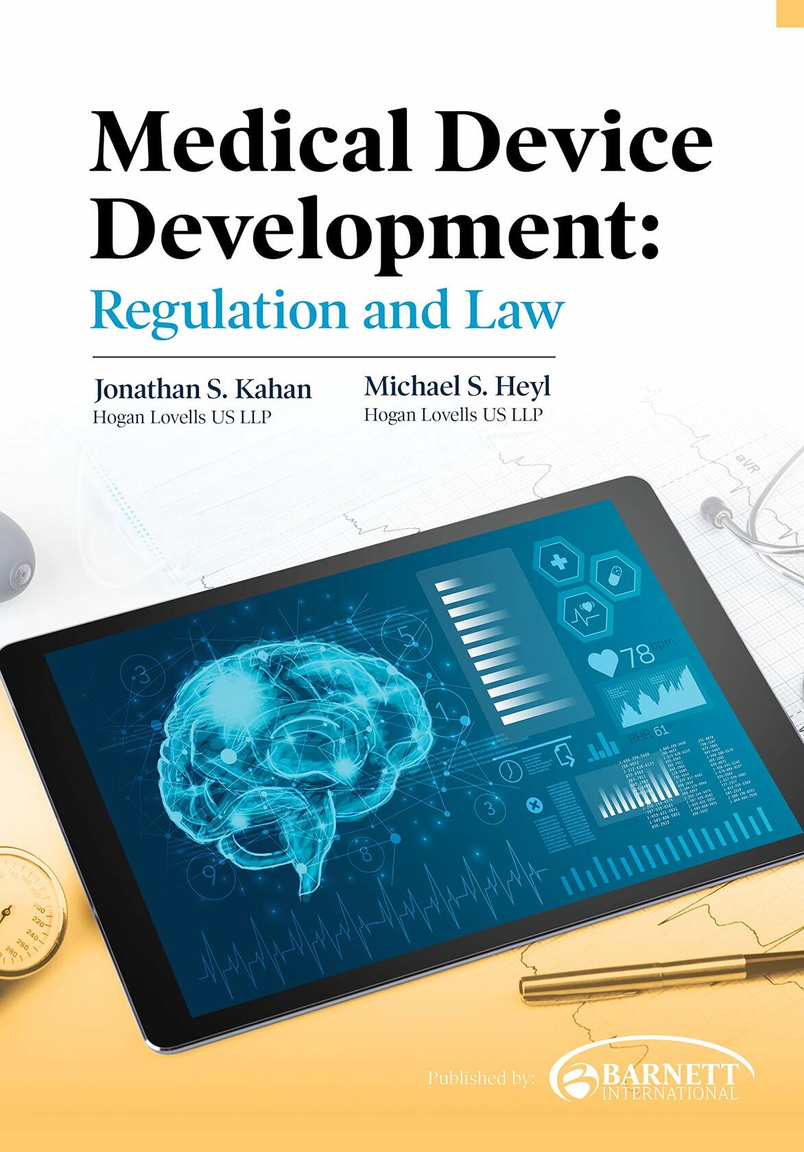 Medical Device Development: Regulation and Law