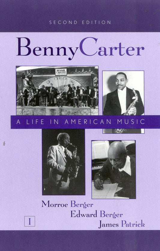 Benny Carter: A Life in American Music