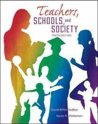 Teachers, Schools and Society, 10th Edition