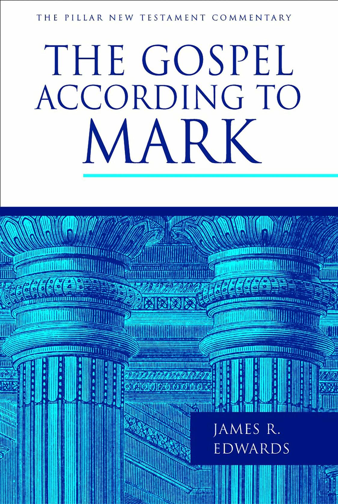 The Gospel according to Mark (The Pillar New Testament Commentary (PNTC))