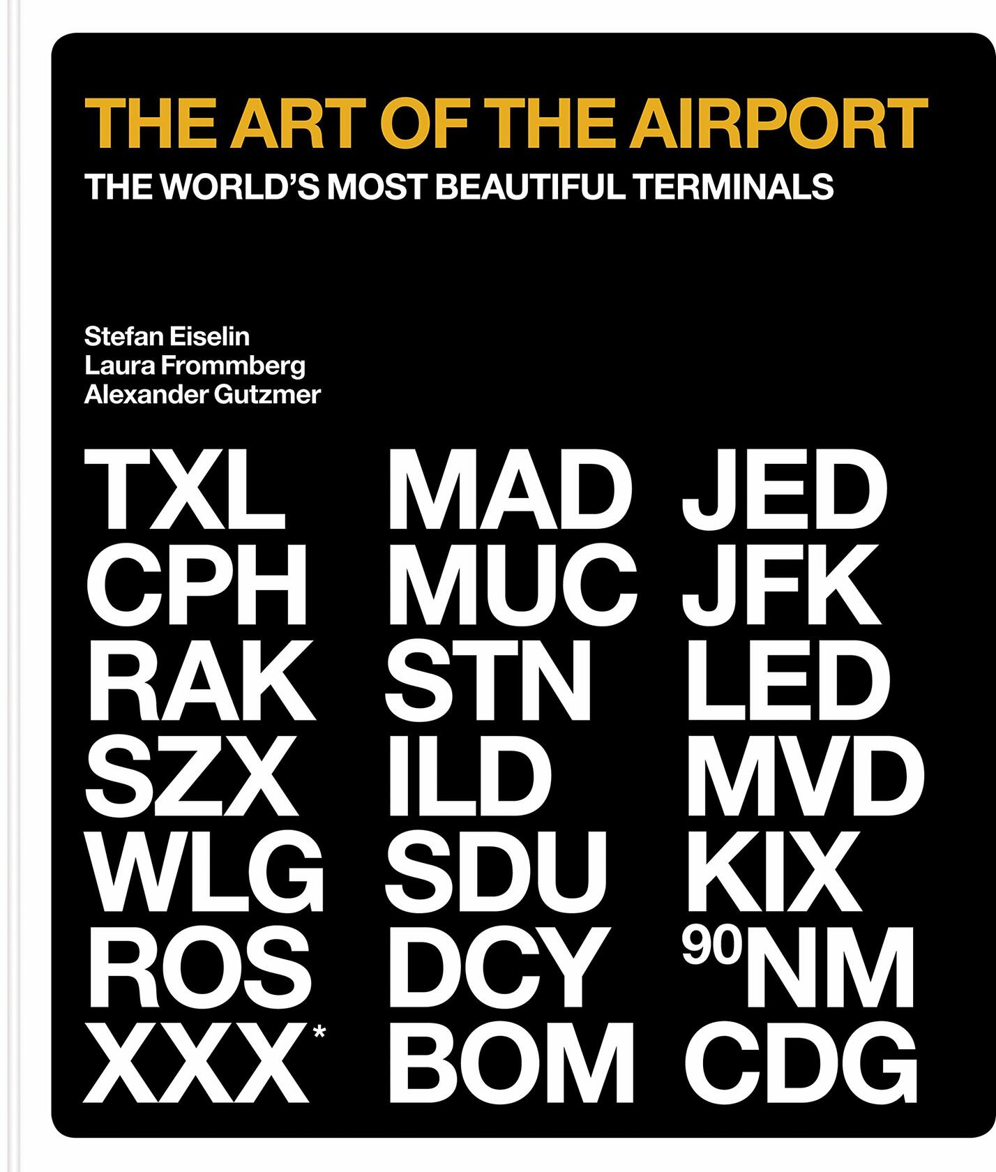 The Art of the Airport: The World's Most Beautiful Terminals