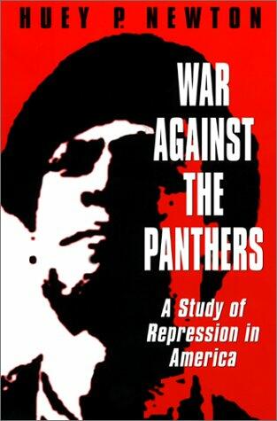 War Against the Panthers: A Study of Repression in America