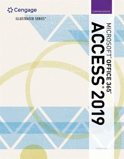 Illustrated MicrosoftOffice 365 & Access2019 Comprehensive (MindTap Course List)