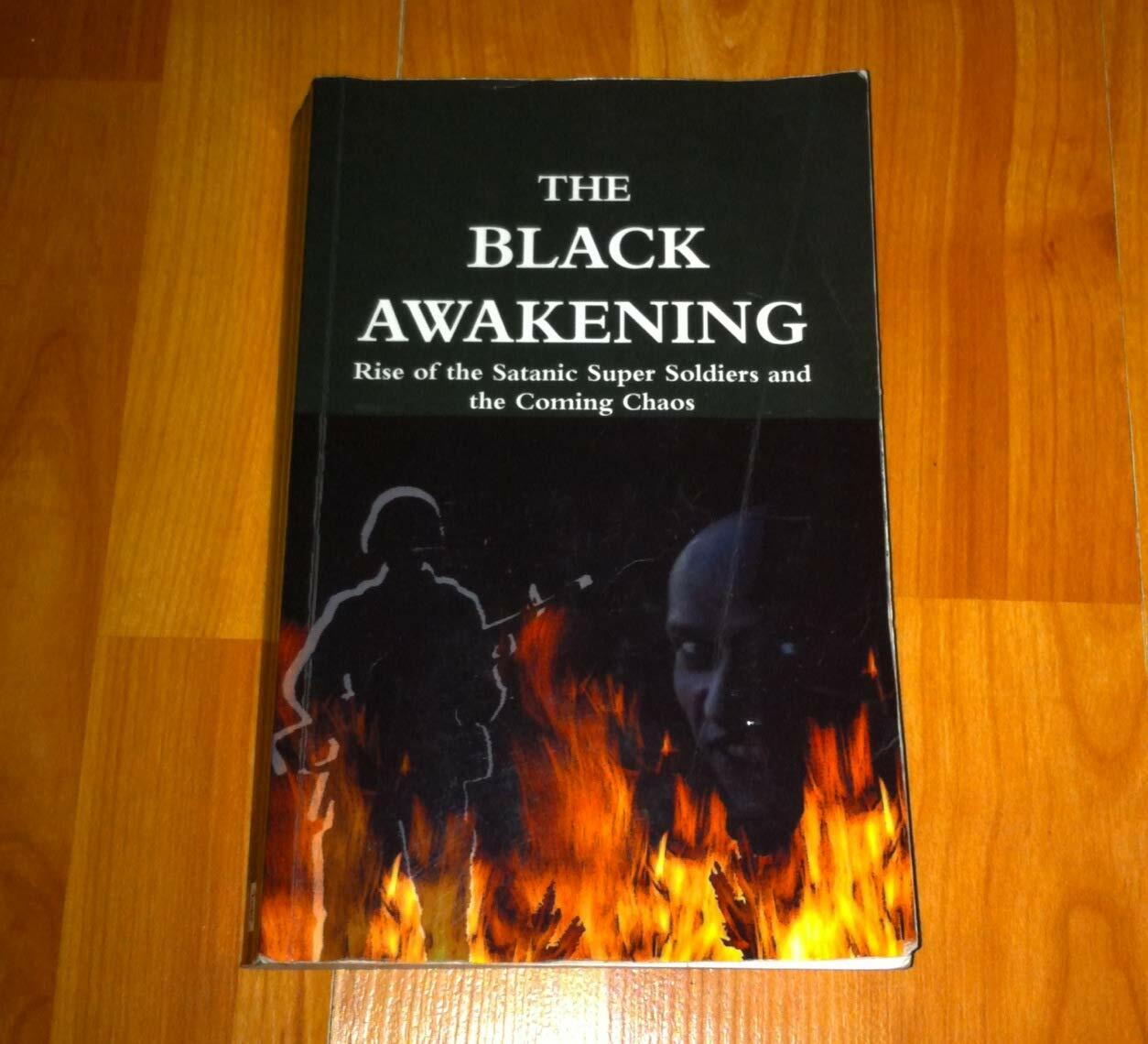 The Black Awakening: Rise of Satanic Super Soldiers and the Coming Chaos